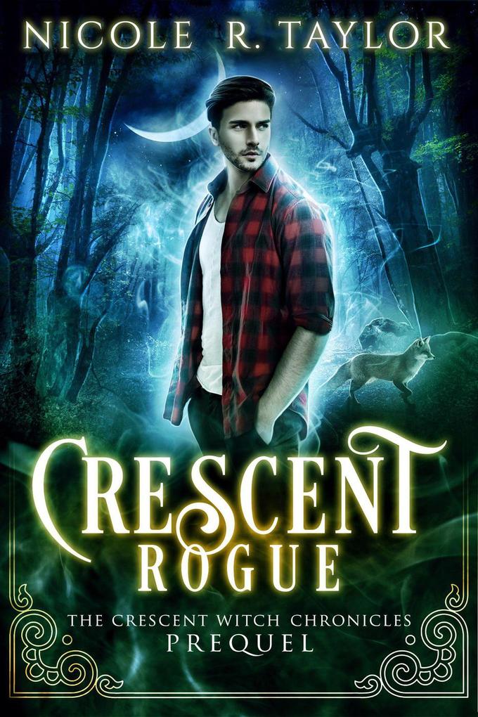 Crescent Rogue (The Crescent Witch Chronicles, #4) als eBook von Axelle Chandler - Axelle Chandler