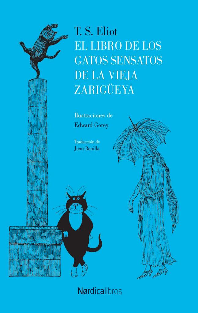 El libro de los gatos sensatos de la vieja zarigüeya - Thomas Stearns Elliot
