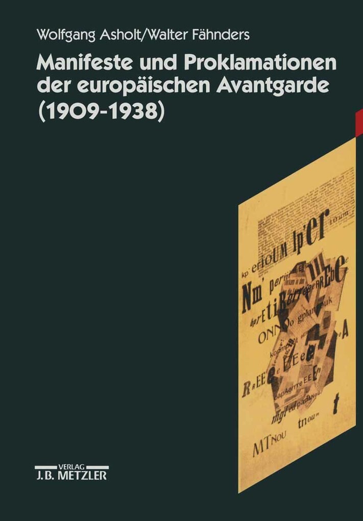 Manifeste und Proklamationen der europäischen Avantgarde (1909-1938) als eBook von - J.B. Metzler