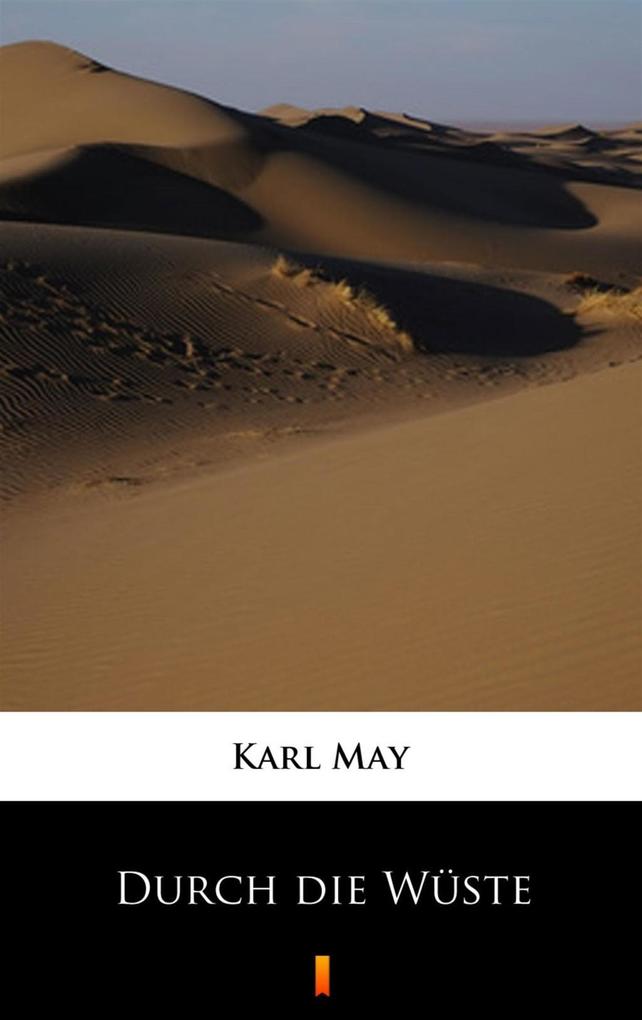Durch die Wüste - Karl May