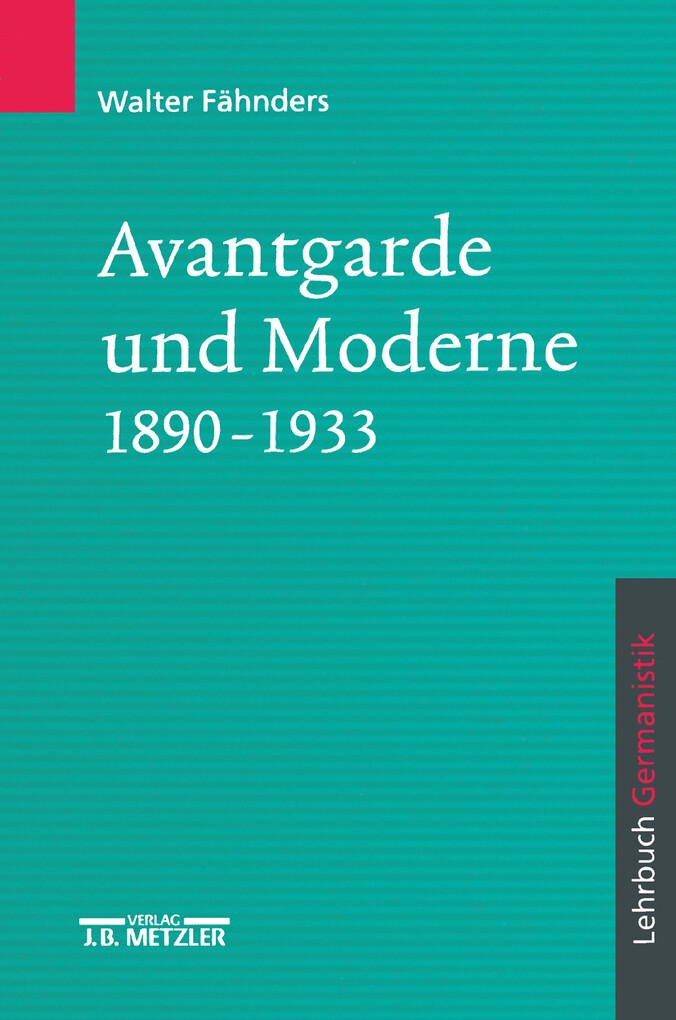 Avantgarde und Moderne 1890 - 1933 als eBook von Walter Fähnders - J.B. Metzler