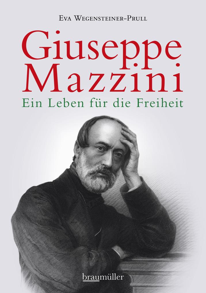 Giuseppe Mazzini - Eva Wegensteiner-Prull
