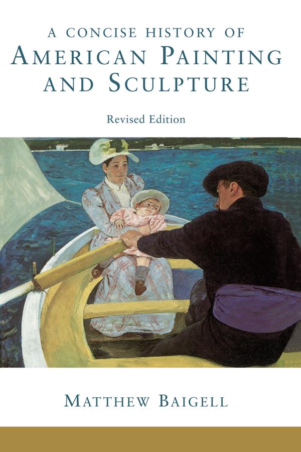 Concise History Of American Painting And Sculpture