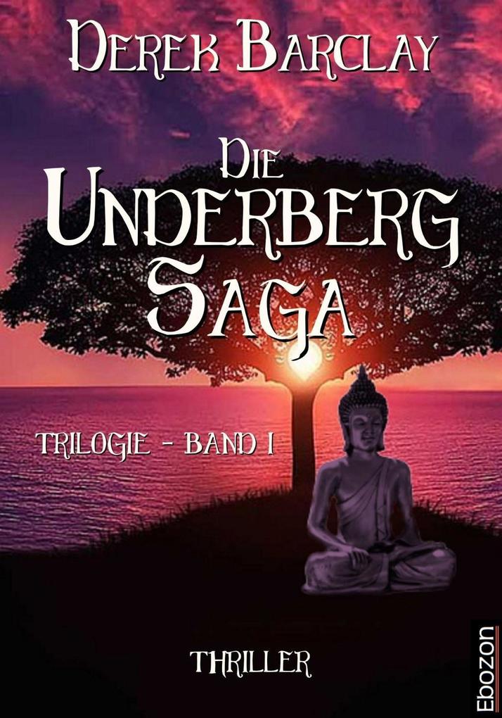 Die Underberg Saga - Derek Barclay