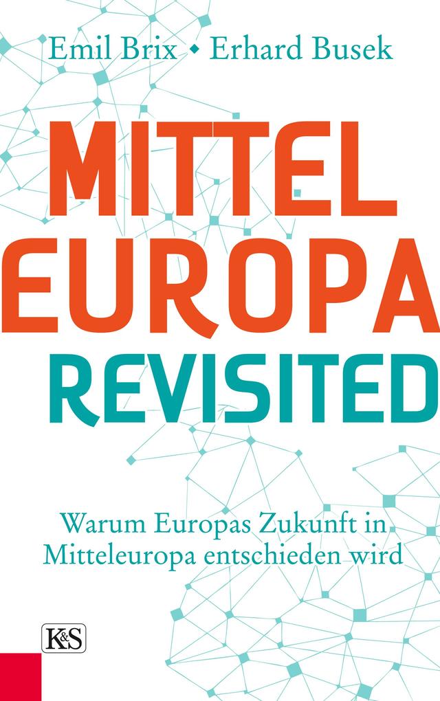 Mitteleuropa revisited - Erhard Busek/ Emil Brix