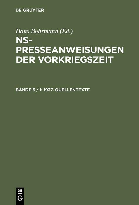 NS-Presseanweisungen der Vorkriegszeit 1937. Quellentexte
