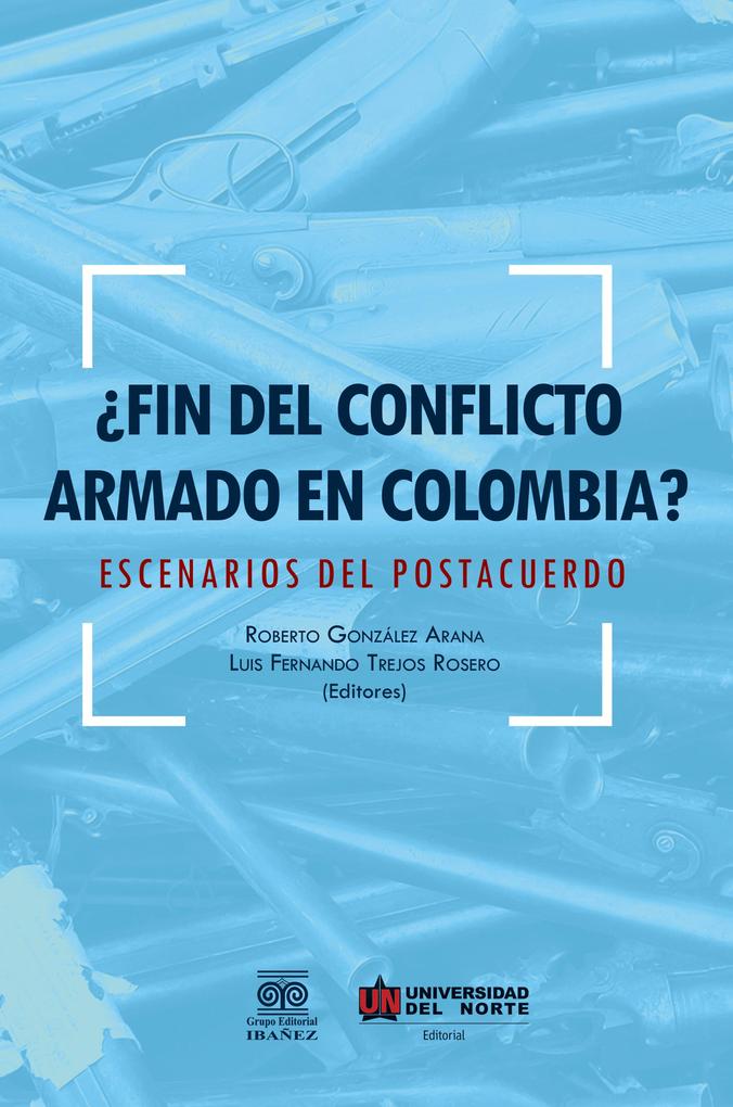 'Fin del conflicto armado en Colombia?
