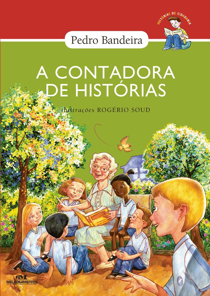 A Contadora de Histórias als eBook von Pedro Bandeira - Editora Melhoramentos