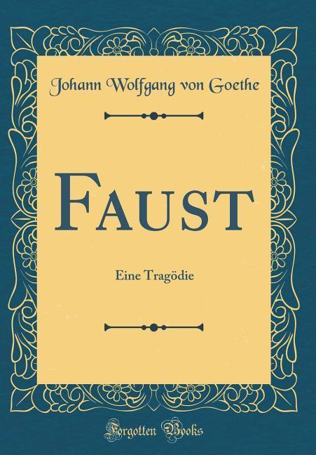 Faust als Buch von Johann Wolfgang von Goethe