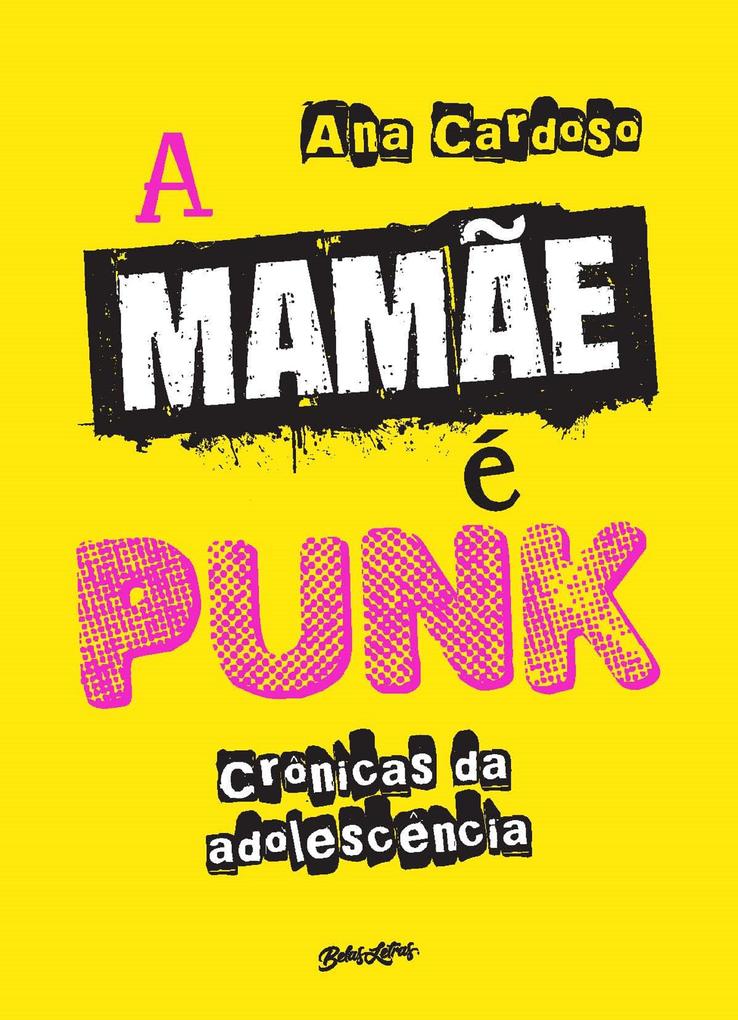 A mamãe é punk - Ana Cardoso