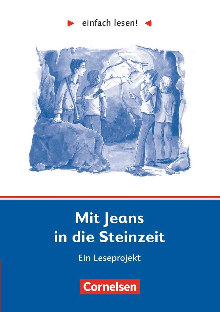einfach lesen! Mit Jeans in die Steinzeit. Aufgaben und Lösungen - Michaela Greisbach/ Louis Sachar