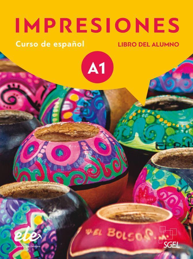 Impresiones Internacional 1. Kursbuch mit Code - Libro del Alumno - Olga Balboa Sánchez/ Montserrat Varela Navarro/ Claudia Teissier de Wanner