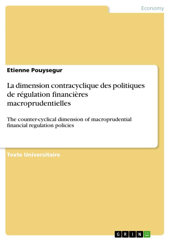 La dimension contracyclique des politiques de régulation financières macroprudentielles