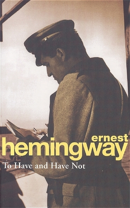 To Have and Have Not Ernest Hemingway - Bild 4