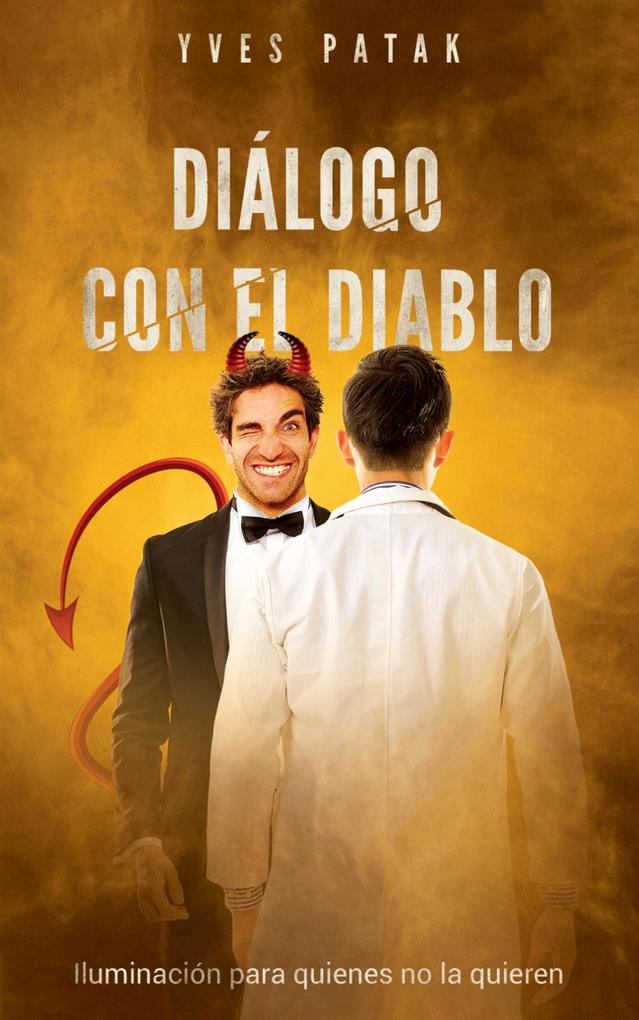 Diálogo con el Diablo - Yves Patak