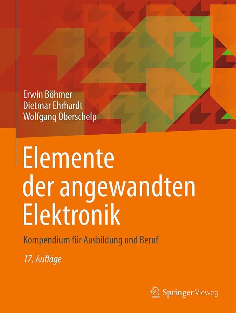 Elemente der angewandten Elektronik - Erwin Böhmer/ Dietmar Ehrhardt/ Wolfgang Oberschelp
