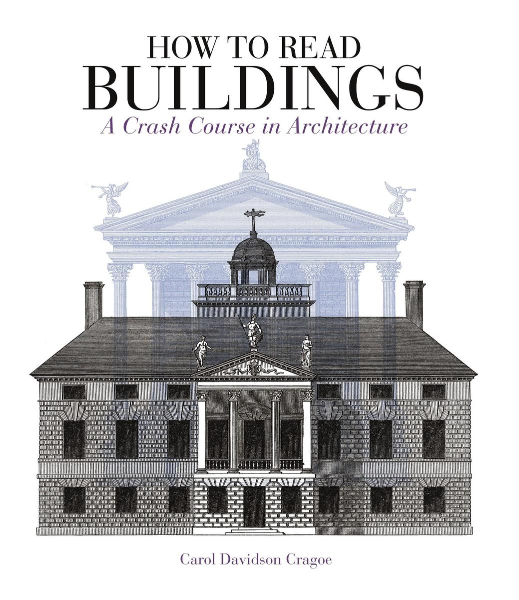 How to Read Buildings: A Crash Course in Architecture - Bild 4