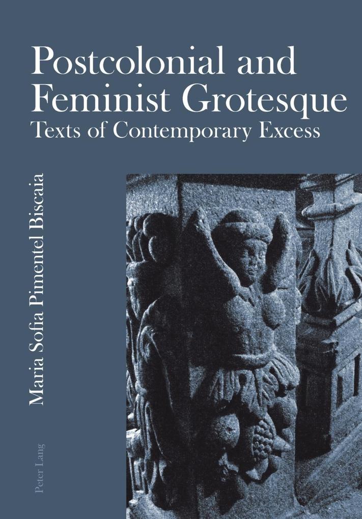Postcolonial and Feminist Grotesque - Maria Sofia Pimentel Biscaia