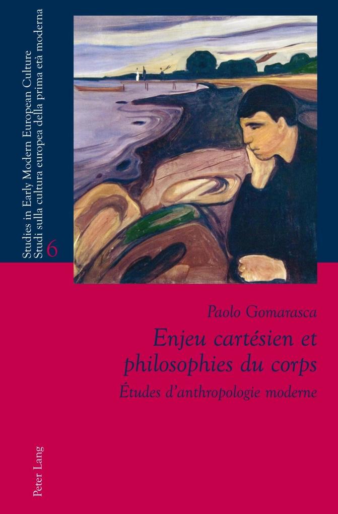 Enjeu cartesien et philosophies du corps - Paolo Gomarasca