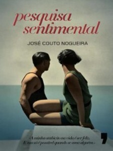 Pesquisa Sentimental als eBook von José Couto Nogueira