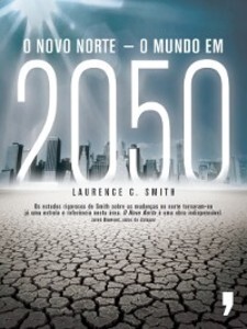 O Novo Norte ? O Mundo em 2050 als eBook von Laurence C. Smith