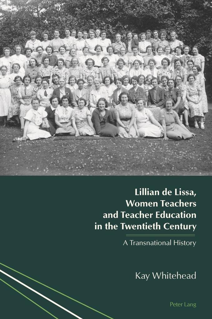 Lillian de Lissa Women Teachers and Teacher Education in the Twentieth Century - Kay Whitehead