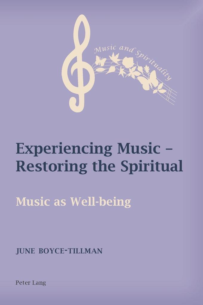 Experiencing Music - Restoring the Spiritual als eBook von June Boyce-Tillman - Peter Lang AG, Internationaler Verlag der Wissenschaften