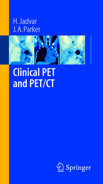 Clinical PET and PET/CT - Hossein Jadvar/ J. Anthony Parker