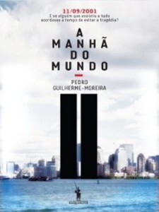 A Manhã do Mundo als eBook von Pedro Guilherme-moreira
