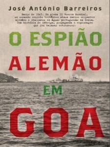 O Espião Alemão em Goa als eBook von José António Barreiros
