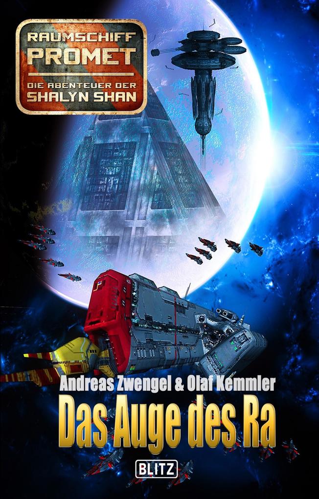 Raumschiff Promet - Die Abenteuer der Shalyn Shan 08: Das Auge des Ra - Andreas Zwengel/ Olaf Kemmler