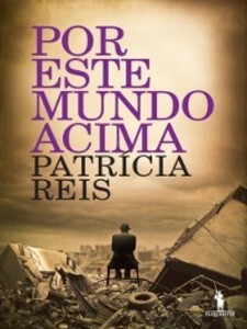 Por Este Mundo acima als eBook von Patrícia Reis