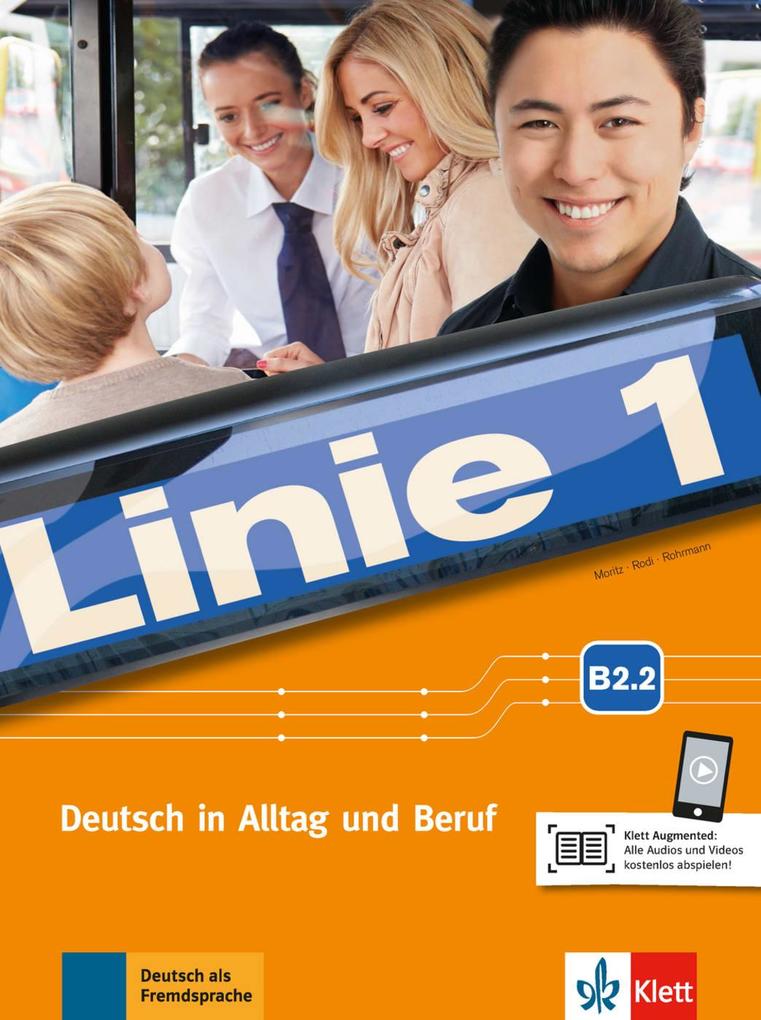 Linie 1 B2. Kurs- und Übungsbuch Teil 2 mit Audios und Videos - Ulrike Moritz/ Margret Rodi/ Lutz Rohrmann