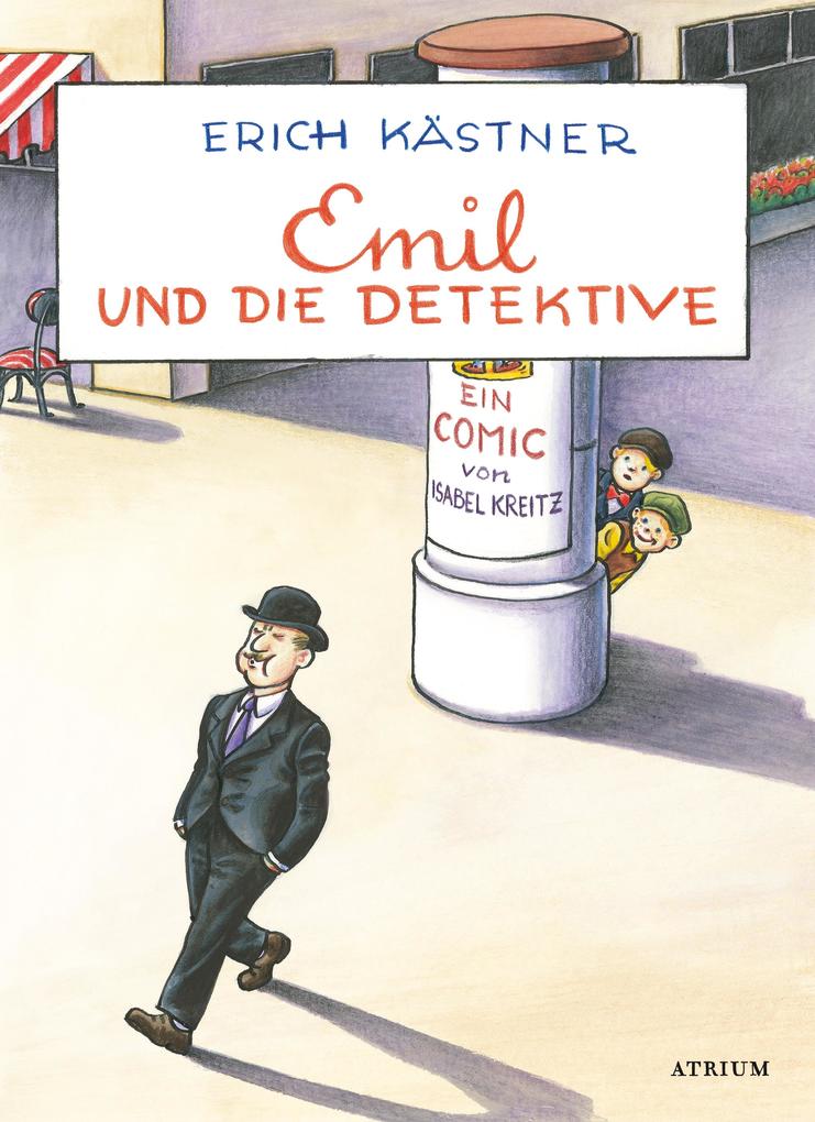 Emil und die Detektive - Erich Kästner/ Isabel Kreitz