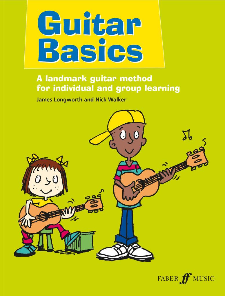 Guitar Basics - Nick Walker/ James Longworth
