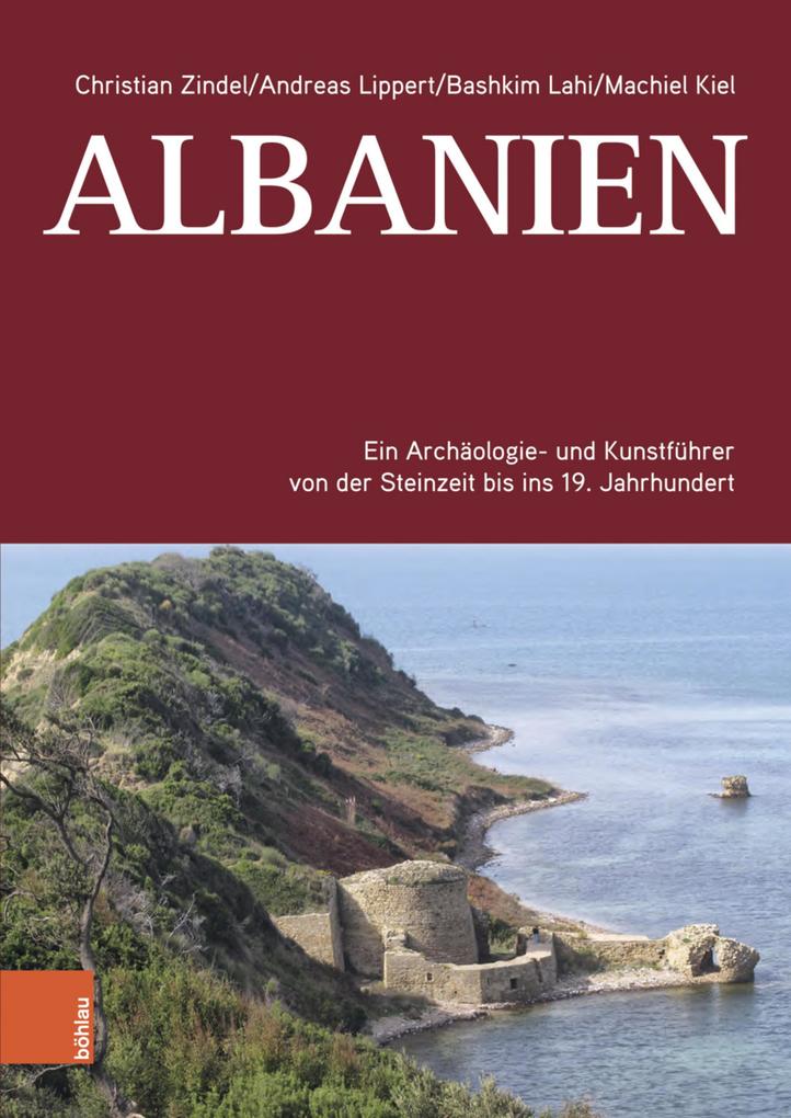 Albanien - Christian Zindel/ Andreas Lippert/ Bashkim Lahi/ Machiel Kiel