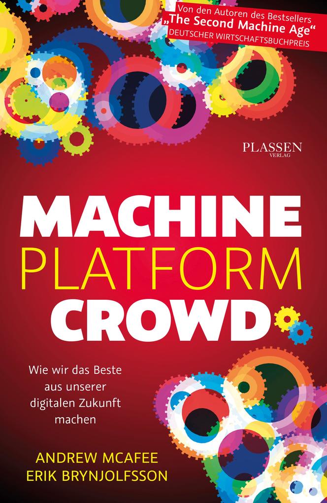Machine Platform Crowd - Andrew McAfee/ Erik Brynjolfsson
