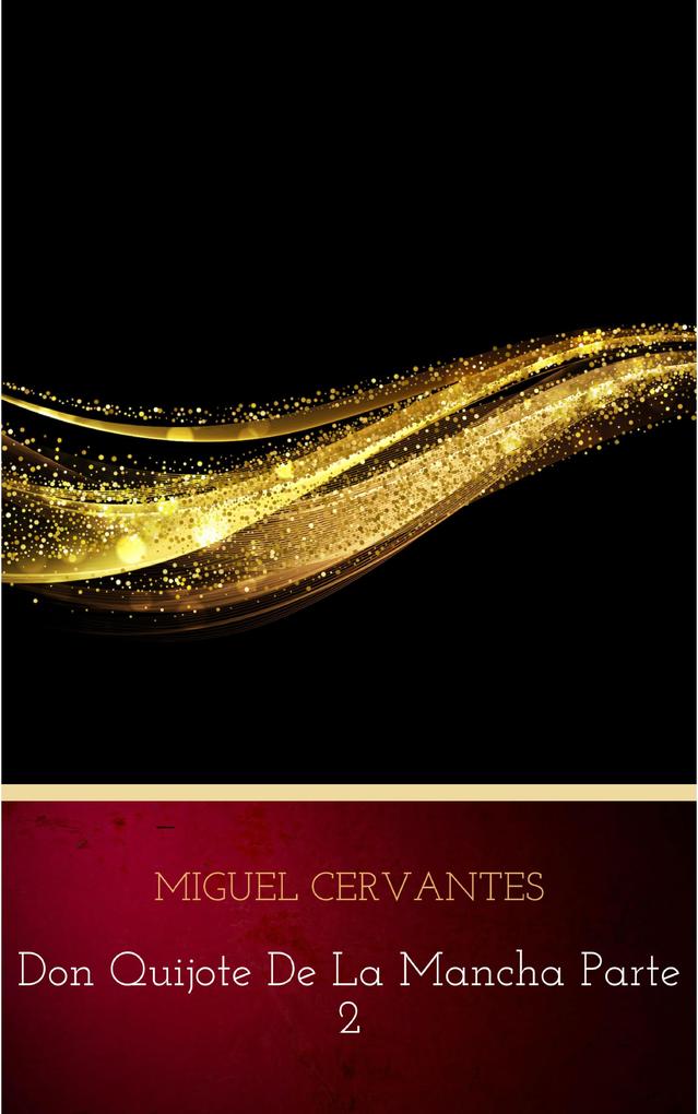 Don Quijote de la Mancha 2 - Miguel Cervantes