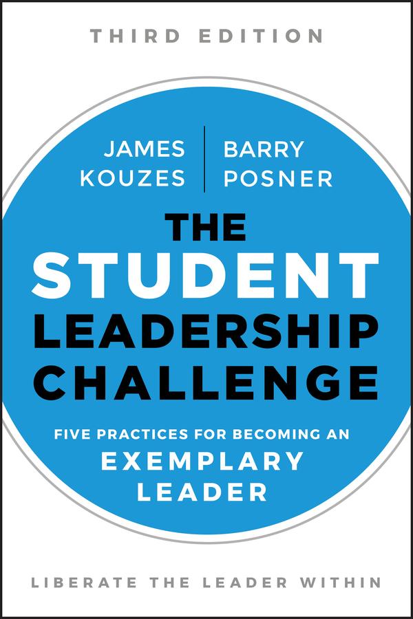 The Student Leadership Challenge - James M. Kouzes/ Barry Z. Posner