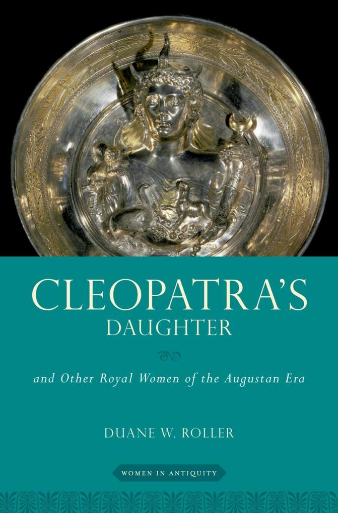 Cleopatra's Daughter - Duane W. Roller