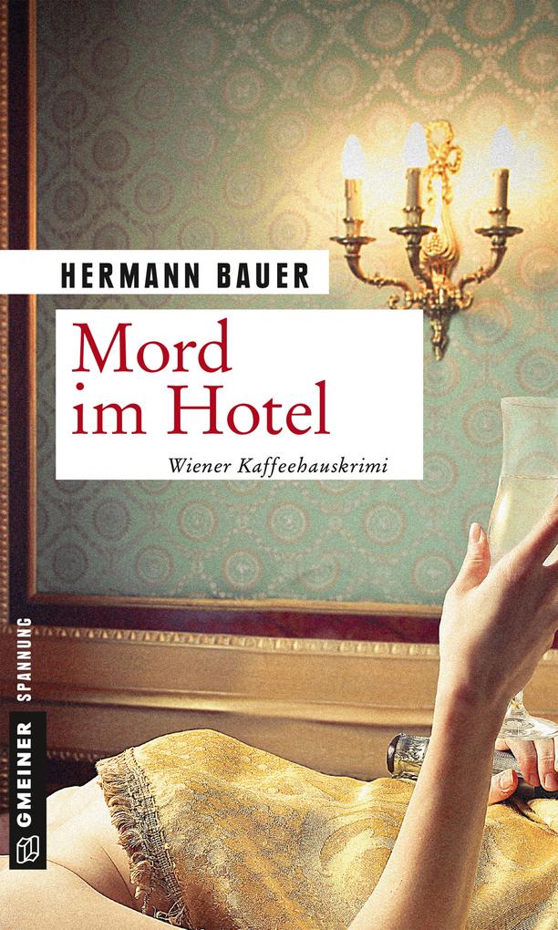Mord im Hotel - Hermann Bauer