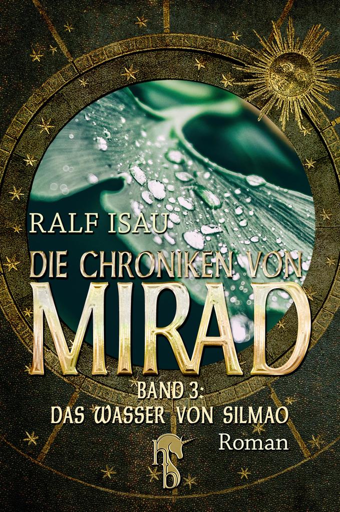 Die Chroniken von Mirad - Ralf Isau