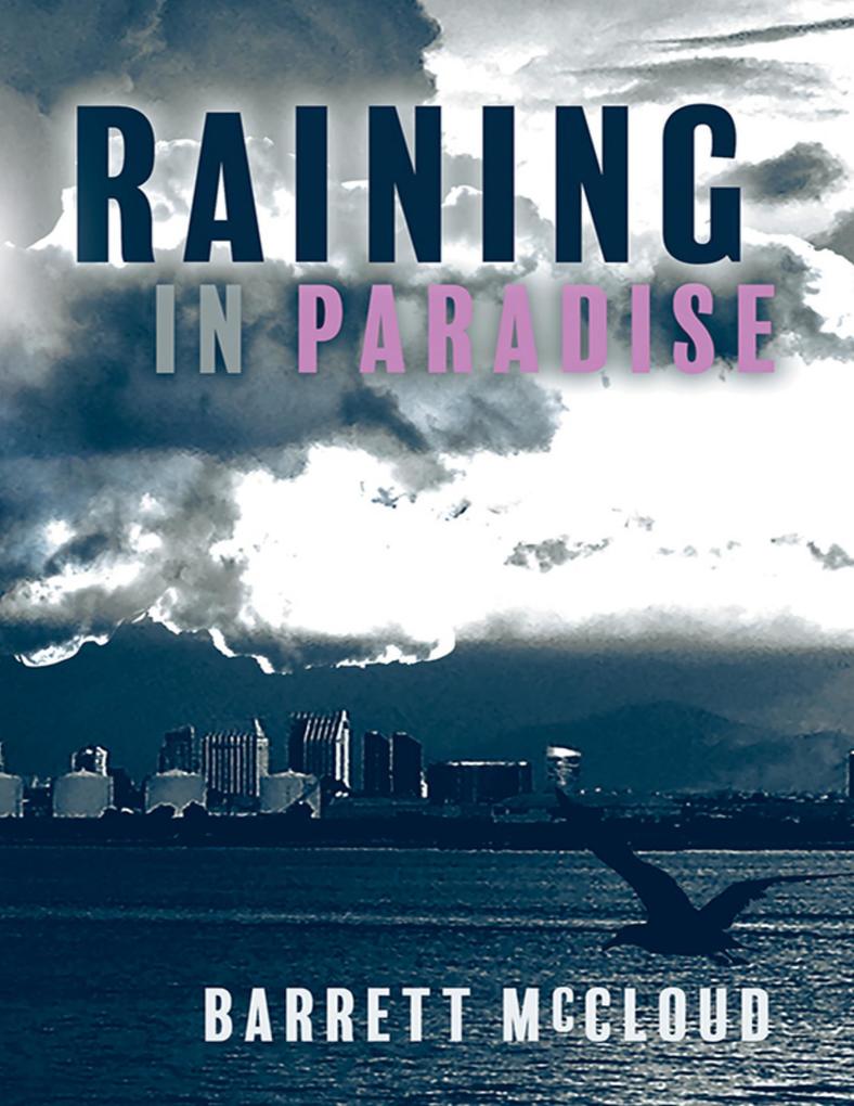 Raining In Paradise - Barrett McCloud