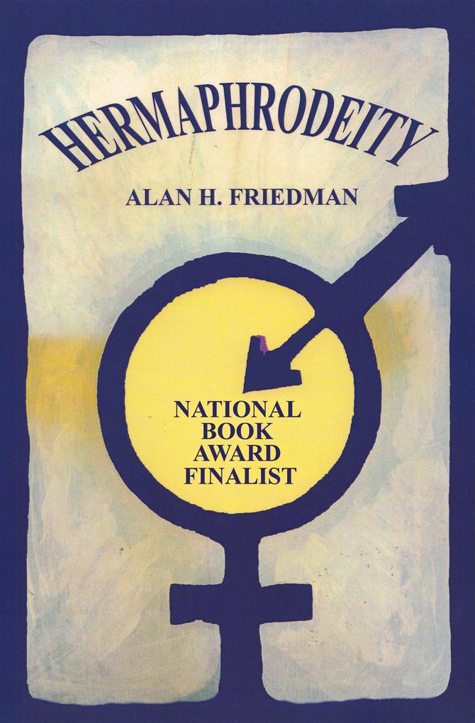 Hermaphrodeity - Alan H. Friedman