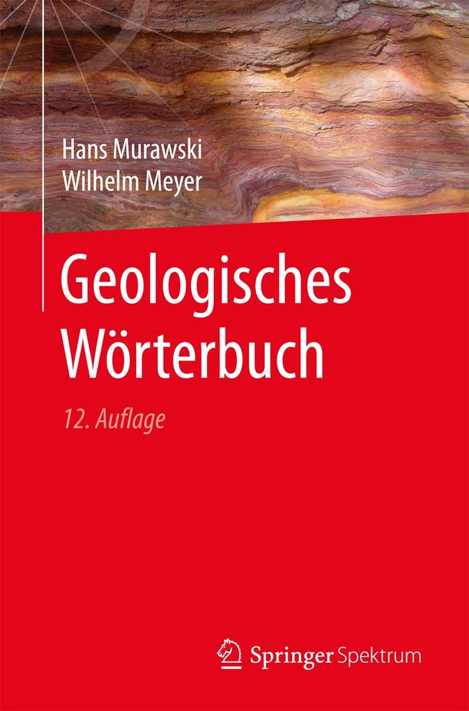 Geologisches Wörterbuch - Hans Murawski/ Wilhelm Meyer