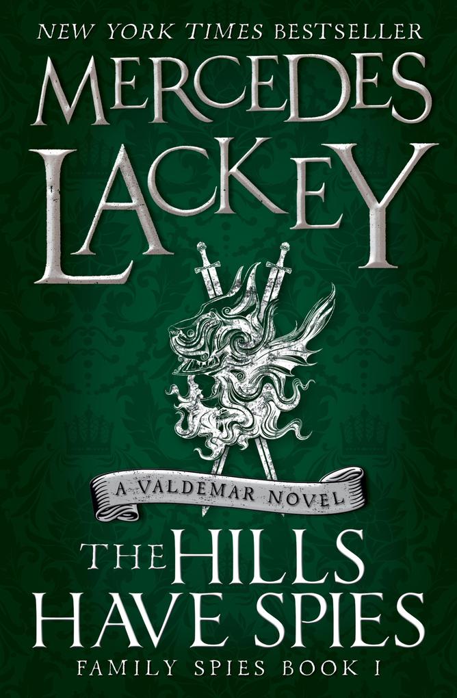 The Hills Have Spies - Mercedes Lackey