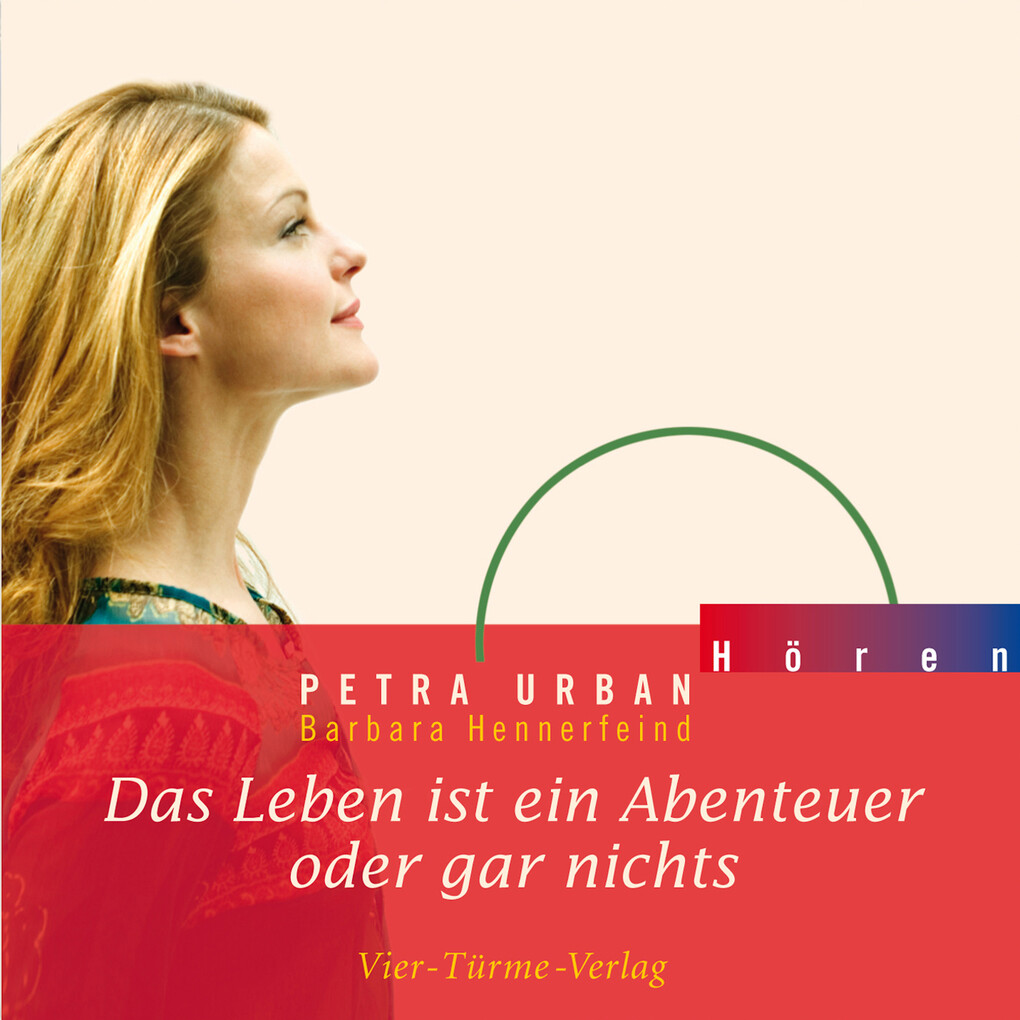 Das Leben ist ein Abenteuer oder gar nichts - Petra Urban