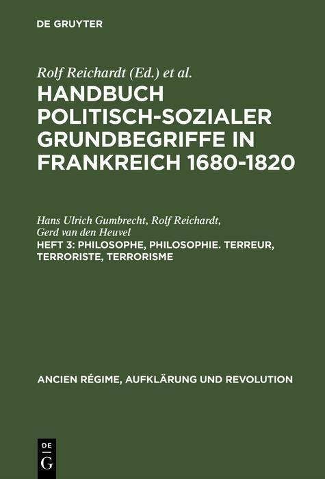 Philosophe Philosophie. Terreur Terroriste Terrorisme - Hans Ulrich Gumbrecht/ Rolf Reichardt/ Gerd Van Den Heuvel