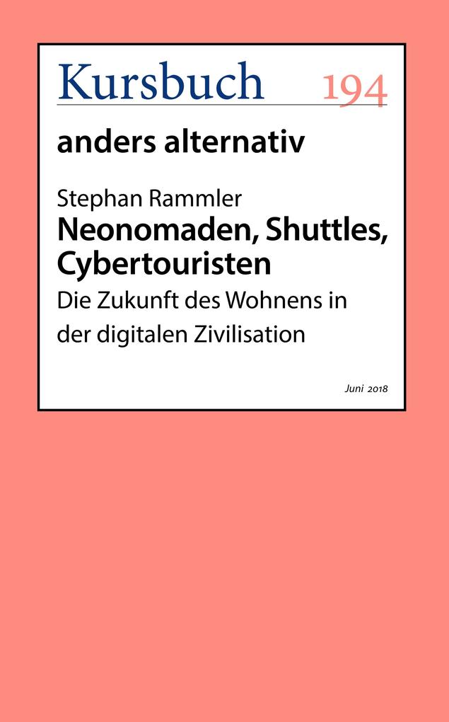 Neonomaden Shuttles Cybertouristen - Stephan Rammler