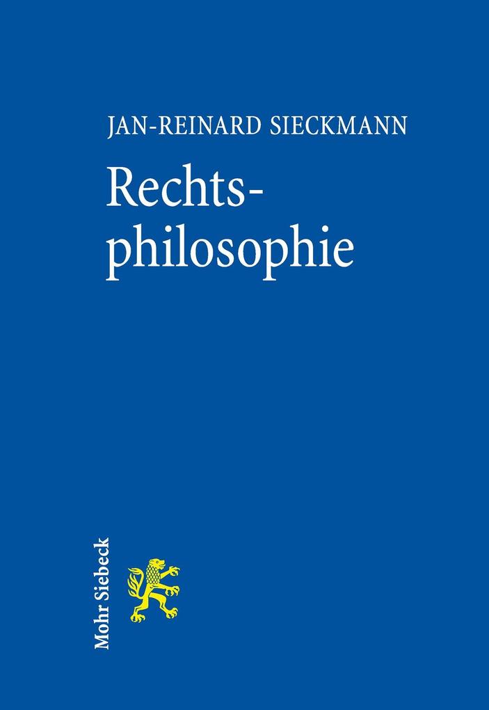 Rechtsphilosophie - Jan-Reinard Sieckmann